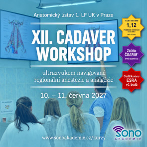 XII. CADAVER WORKSHOP ultrazvukem navigované regionální anestézie a analgézie: 10.-11. června 2027