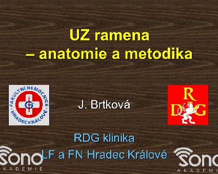 UZ ramena 1: anatomie, metodika (MUDr. Brtková)